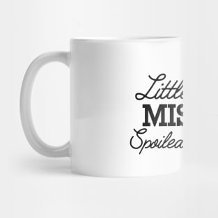 Little miss spoiled by all Mug